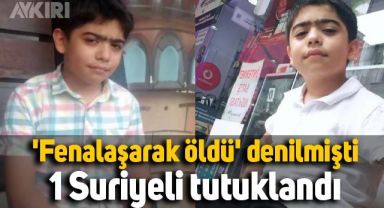 Küçükçekmece'de 12 yaşındaki Samet'in ölümüyle ilgili bir Suriyeli tutuklandı
