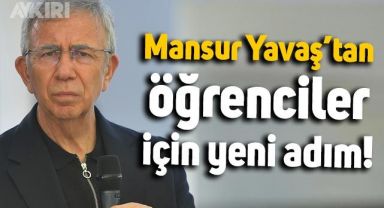 Mansur Yavaş'tan yurdu okuluna uzak olan öğrenciler için yeni adım