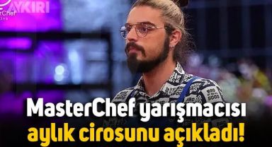 MasterChef yarışmacısı Uğur Kardaş, aylık cirosunu açıkladı
