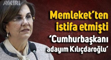 Memleket Partisi'nden istifa eden Gaye Usluer: Cumhurbaşkanı adayım Kılıçdaroğlu