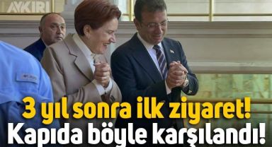 Meral Akşener, 3 yıl sonra ilk kez Ekrem İmamoğlu'nu ziyaret etti: Kapıda böyle karşılandı