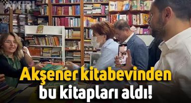 Meral Akşener, siftah yapmayan kitabevinden bu kitapları aldı
