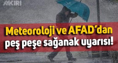 Meteoroloji ve AFAD'dan kuvvetli yağış uyarısı