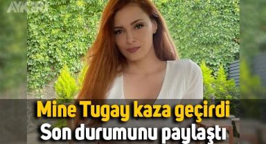 Mine Tugay kaza geçirdi, son halini paylaştı