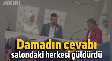 Nikah masasındaki damadın memura verdiği cevap: 