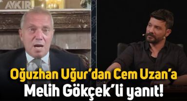 Oğuzhan Uğur'dan Cem Uzan'ın sözlerine 'Melih Gökçek'li yanıt