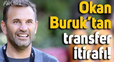 Okan Buruk'tan transfer itirafı: