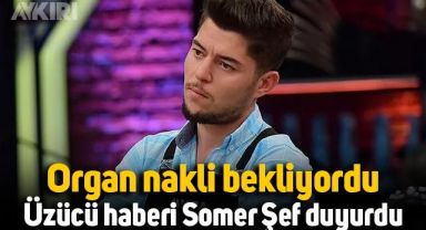 Organ nakli bekleyen MasterChef Hamza ile ilgili üzücü haber: Somer Şef duyurdu