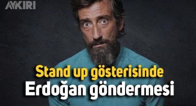 Oyuncu Yunus Günce'nin stand up gösterisinde dikkat çeken Erdoğan göndermesi 