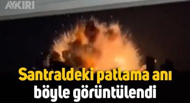 Rusya'nın saldırdığı termik santraldeki patlama anı böyle görüntülendi.