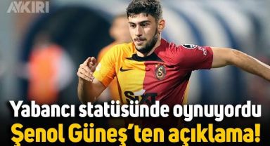 Şenol Güneş'ten yabancı statüsünde oynayan Yusuf Demir hakkında açıklama