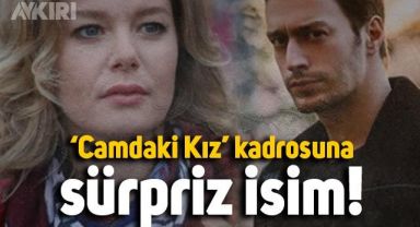 Sevilen dizi Camdaki Kız'a sürpriz transfer