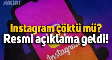 Sosyal paylaşım platformu Instagram'da sorun mu var? İşte resmi açıklama