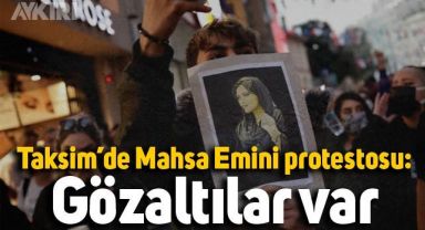 Taksim’de Mahsa Emini protestosu: Gözaltılar var