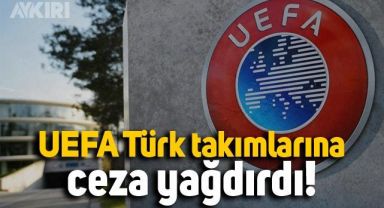 UEFA'dan Türk takımlarına para cezası