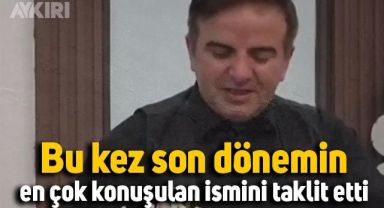 Ünlü taklitleriyle tanınan Hakan Çankaya bu kez Sedat Peker'i taklit etti