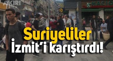 Vatandaşa cam şişe fırlatan Suriyeliler İzmit'te kargaşa çıkardı