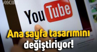 YouTube ana sayfa tasarımını değiştiriyor: İşte gelecek yenilikler