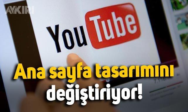 YouTube ana sayfa tasarımını değiştiriyor: İşte gelecek yenilikler