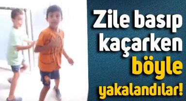 Zile basıp kaçmaya çalışan çocuklar ev sahibine yakalanırsa