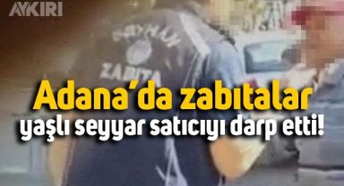 Adana Seyhan'da zabıtalar böyle görüntülendi