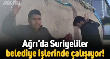 Ağrı'da Suriyeliler, belediye işlerinde çalışıyor