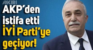 AKP'den istifa eden Ahmet Eşref Fakıbaba, İYİ Parti'ye geçiyor: Rozetini Meral Akşener takacak