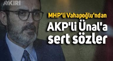AKP'li Mahir Ünal'ın sözlerine bir tepki de MHP Bursa Milletvekili  Hidayet Vahapoğlu'ndan geldi