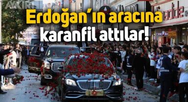 Ankara'da Erdoğan'ın makam arabasına karanfil attılar