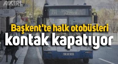 Ankara'da Özel Halk otobüsleri çalışmayacak mı? ABB'den resmi açıklama geldi
