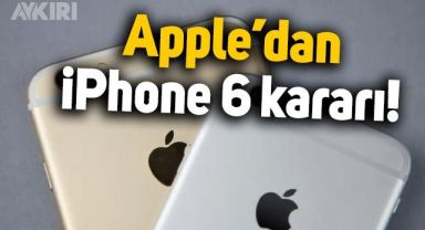 Apple'dan iPhone 6 için karar