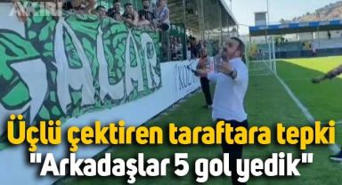 Başkandan, üçlü çektiren taraftara tepki: