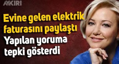 Berna Laçin evine gelen elektrik faturasını açıkladı,