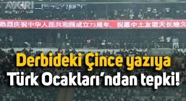 Beşiktaş Fenerbahçe derbisinde reklam panolarına yansıtılan Çince yazıya tepki