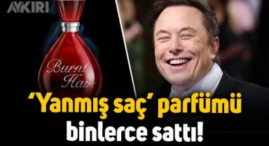 Elon Musk'ın yanmış saç parfümü binlerce sattı