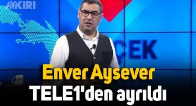 Enver Aysever, TELE1'den ayrıldı