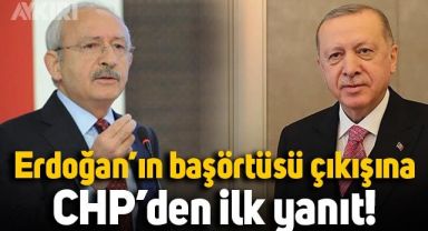 Erdoğan'ın başörtüsü açıklamalarına CHP'den yanıt geldi