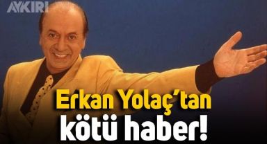 Erkan Yolaç'tan kötü haber: Yoğun bakımda tedavi görüyor! Erkan Yolaç kimdir?