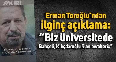 Erman Toroğlu'ndan ilginç Bahçeli-Kılıçdaroğlu açıklaması