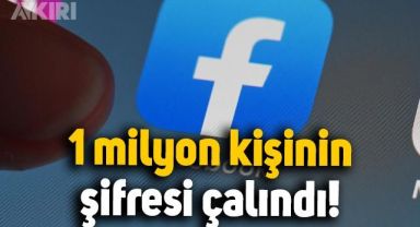 Facebook'tan 1 milyon kişiye uyarı: Şifreler çalındı, 400'den fazla riskli uygulama var