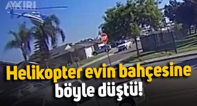 Helikopter evin bahçesine düştü, o anlar kamerada