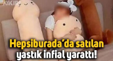 Hepsiburada'da penis yastık satışı tepki çekti, ürün yayından kaldırıldı