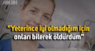 İngiltere 7 bebeği öldüren hemşirenin evinden çıkan bazı notlar olayı aydınlattı