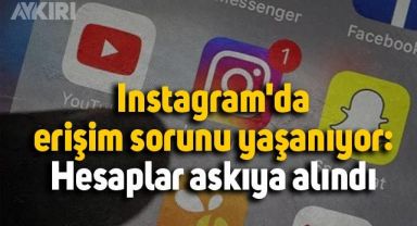 Instagram'da erişim sorunu yaşanıyor: Hesaplar askıya alındı