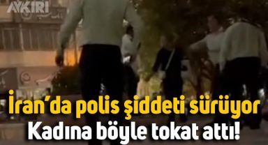 İran'da polis, bir kadına böyle tokat attı