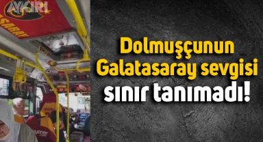 İstanbul'da dolmuşçuluk yapan fanatik Galatasaray taraftarının aracı görenleri şaşırtıyor