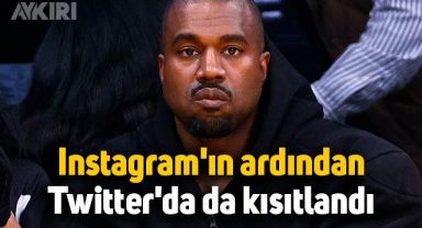 Kanye West, Instagram'ın ardından Twitter'da da kısıtlandı