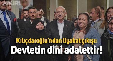 Kılıçdaroğlu'ndan liyakat çıkışı: Devletin dini adalettir!