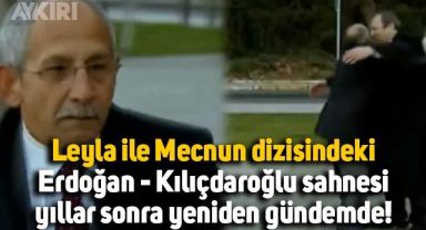 Leyle ile Mecnun'da Erdoğan ile Kemal Kılıçdaroğlu'nun sarıldığı sahne yıllar sonra gündem oldu