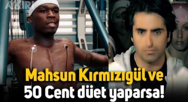 Mahsun Kırmızıgül ve 50 Cent'in düet videosu viral oldu